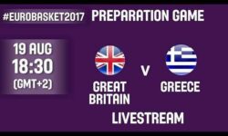 🔴 ΜΕΓΑΛΗ ΒΡΕΤΑΝΙΑ – ΕΛΛΑΔΑ σε ζωντανή μετάδοση στις 19.30 αγώνας προετοιμασίας για το Ευρωπαϊκό Ανδρών (FIBA EuroBasket 2017)